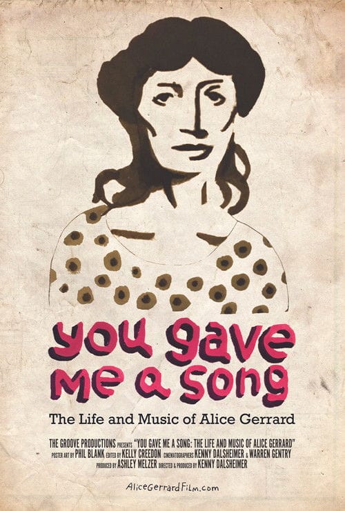 You Gave Me A Song: The Life and Music of Alice Gerrard poster