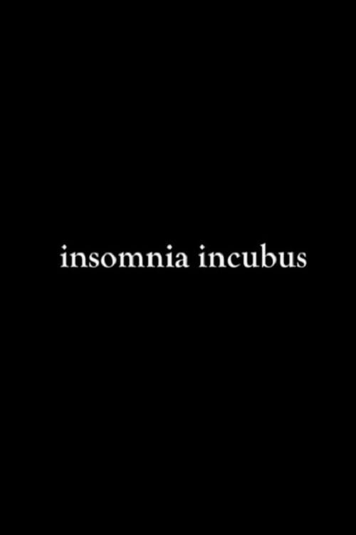 Insomnia Incubus poster